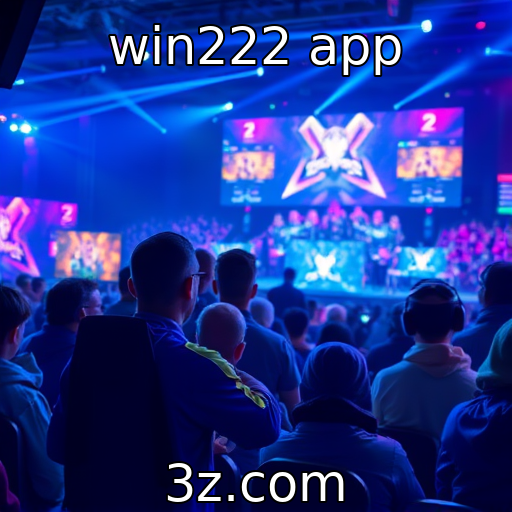 win222 app | Eventos de eSports atraem multidões em todo o mundo